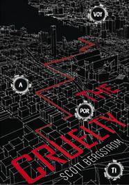 CRUELTY, THE | 9788490437759 | BERGSTROM, SCOTT