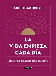 VIDA EMPIEZA CADA DÍA, LA | 9788403523678 | IGARTIBURU, ANNE