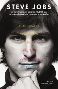STEVE JOBS. UN LIBRO INSPIRADOR PARA LOS JÓVENES QUE NO ESTÁN DISPUESTOS A RENUN | 9788420411835 | BLUMENTHAL, KAREN
