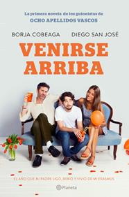 VENIRSE ARRIBA | 9788408132547 | COBEAGA, B./SAN JOSÉ, D.