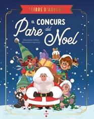 CONCURS DEL PARE NOEL, EL (LLIBRE D'ADVENT) | 9788466159234 | GILLIO, MAXIME/ CAPRIOTTI, BENEDETTA