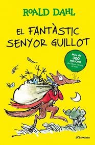 FANTÀSTIC SENYOR GUILLOT, EL | 9791387741907 | DAHL, ROALD