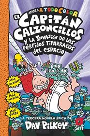 CAPITAN CALZONCILLOS.3 Y LA INVASION DE LOS PERFIDOS TIPARRACOS | 9788413920092 | PILKEY, DAV
