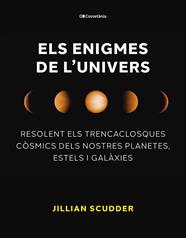 ENIGMES DE L'UNIVERS, ELS | 9788413563794 | SCUDDER, JILLIAN