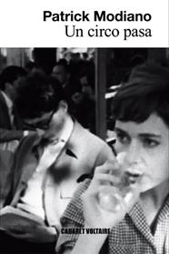UN CIRCO PASA | 9788494035333 | MODIANO, PATRICK