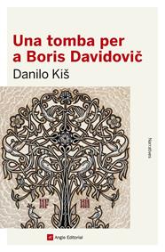 UNA TOMBA PER A BORIS DAVIDOVIC | 9788416139842 | KIŠ, DANILO
