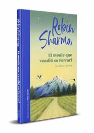 MONJE QUE VENDIÓ SU FERRARI, EL (EDICIÓN ILUSTRADA) | 9788425360572 | SHARMA, ROBIN