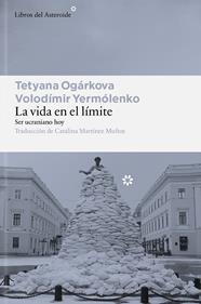 VIDA EN EL LÍMITE, LA | 9791388056185 | OGÁRKOVA, TETYANA/YERMÓLENKO, VOLODÍMIR