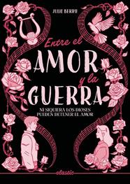 ENTRE EL AMOR Y LA GUERRA | 9791387986094 | BERRY, JULIE