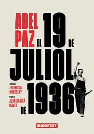 19 DE JULIOL DE 1936, EL  | 9788419719065 | PAZ, ABEL