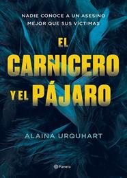 CARNICERO Y EL PÁJARO, EL | 9788408273707 | URQUHART, ALAINA