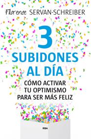 3 SUBIDONES AL DÍA | 9788490564943 | SERVAN-SCHREIBER , FLORENCE