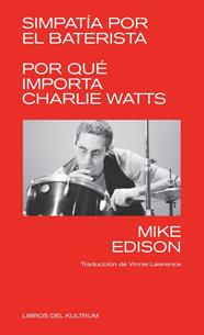 SIMPATIA POR EL BATERISTA | 9788418404252 | EDISON, MIKE