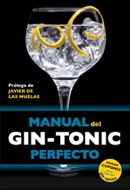 MANUAL DEL GIN-TONIC PERFECTO | 9788408119838 | JORDI MILLAN CAMPOY/BORJA EXPÓSITO OCAÑA/MIQUEL MARTÍN I GAMISANS