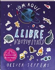 SOM AQUÍ. LLIBRE D'ACTIVITATS. | 9788419913784 | JEFFERS, OLIVER