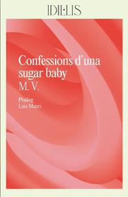 CONFESSIONS D'UNA SUGAR BABY | 9788412908626 | V., M.