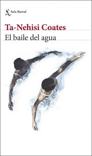 BAILE DEL AGUA, EL | 9788432239632 | COATES, TA-NEHISI