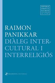 DIÀLEG INTERCULTURAL I INTERRELIGIÓS | 9788415518136 | PANIKKAR, RAIMON/CARRARA, MILENA