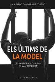 ÚLTIMS DE LA MODEL. LES HISTÒRIES QUE MAI ES VAN EXPLICAR, ELS | 9791387728106 | DE GÁNDARA DE TORENO, JUAN PABLO