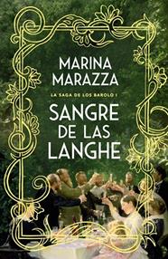 LA SAGA DE LOS BAROLO 1. SANGRE DE LAS LANGHE  | 9791387871468 | MARAZZA, MARINA