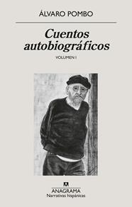 CUENTOS AUTOBIOGRÁFICOS VOLUMEN I | 9788433947840 | POMBO, ÁLVARO