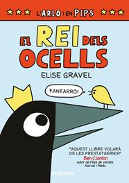 REI DELS OCELLS, EL (EDICIÓ EN CATALÀ) | 9788419626462 | GRAVEL, ELISE
