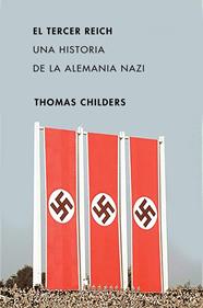 TERCER REICH, EL | 9788491991595 | CHILDERS, THOMAS