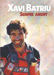XAVI BATRIU. SEMPRE AMUNT | 9788409372812 | COL·LECTIUS XAVI BATRIU
