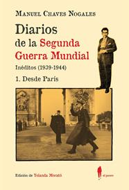 DIARIOS DE LA SEGUNDA GUERRA MUNDIAL 1. DESDE PARÍS | 9788419188601 | CHAVES NOGALES, MANUEL