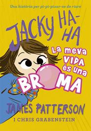 JACKY HA-HA LA MEVA VIDA ES UNA BROMA | 9788424662387 | PATTERSON, JAMES