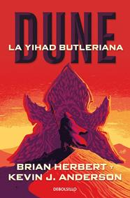LEYENDAS DE DUNE 1/ LA YIHAD BUTLERIANA | 9788497936729 | HERBERT, BRIAN