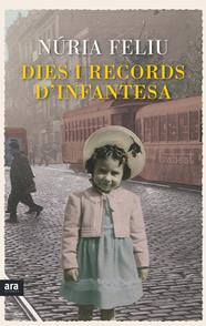 DIES I RECORDS D'INFANTESA | 9788416154449 | FELIU, NÚRIA