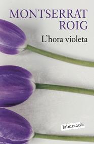 HORA VIOLETA, L' | 9788419107503 | ROIG, MONTSERRAT