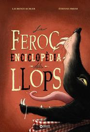 FEROÇ ENCICLOPEDIA DELS LLOPS, LA | 9788448955496 | KUBLER, LAURENCE