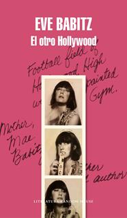 OTRO HOLLYWOOD, EL | 9788439734048 | BABITZ, EVE