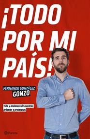 TODO POR MI PAÍS | 9788408140009 | GONZÁLEZ GONZO, FERNANDO
