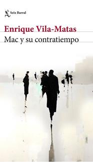 MAC Y SU CONTRATIEMPO | 9788432229886 | VILA-MATAS, ENRIQUE
