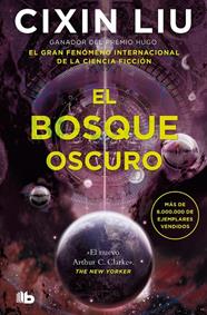 BOSQUE OSCURO, EL/ (TRILOGÍA DE LOS TRES CUERPOS 2) | 9788413146454 | LIU, CIXIN