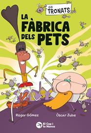 ELS TRONATS 1. LA FÀBRICA DELS PETS | 9791387876241 | GÓMEZ, ROGER