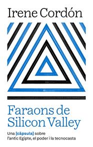 FARAONS DE SILICON VALLEY | 9791387801021 | CORDÓN SOLÀ-SAGALÉS, IRENE
