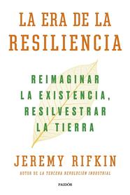 ERA DE LA RESILIENCIA, EL | 9788449339929 | RIFKIN, JEREMY