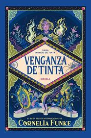 MUNDO DE TINTA 4. VENGANZA DE TINTA | 9791387688400 | FUNKE, CORNELIA