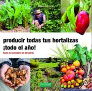 PRODUCIR TODAS TUS HORTALIZAS, ¡TODO EL AÑO! | 9788412183085 | LECLERC, BLAISE
