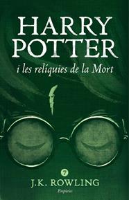 HARRY POTTER 7. HARRY POTTER I LES RELÍQUIES DE LA MORT (RÚSTICA) | 9788416367863 | J.K. ROWLING