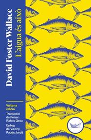 AIGUA ÉS AIXÒ, L' | 9791387726515 | FOSTER WALLACE, DAVID