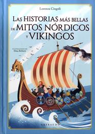 HISTORIAS MAS BELLAS DE MITOS NORDICOS Y VIKINGOS | 9788417127718 | CINGOLI, LORENZA