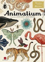 ANIMALIUM | 9788415979463 | SCOTT, KATIE/ BROOM, JENNY