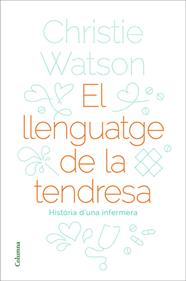 LLENGUATGE DE LA TENDRESA, EL | 9788466424127 | WATSON, CHRISTIE
