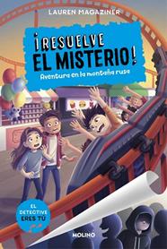 ¡RESUELVE EL MISTERIO! 8. AVENTURA EN LA MONTAÑA RUSA | 9788427240957 | MAGAZINER, LAUREN