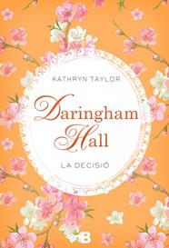 DARINGHAM HALL. LA DECISIÓ (2) | 9788466657785 | TAYLOR, KATHRYN